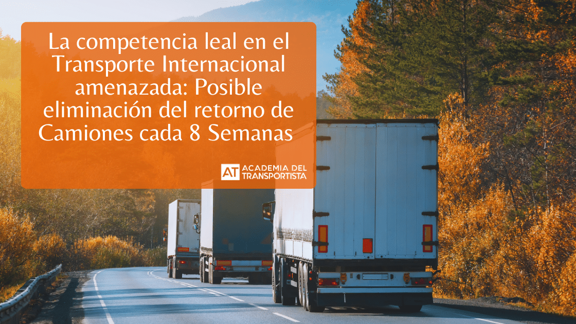 Eliminación del retorno de Camiones cada 8 Semanas 
