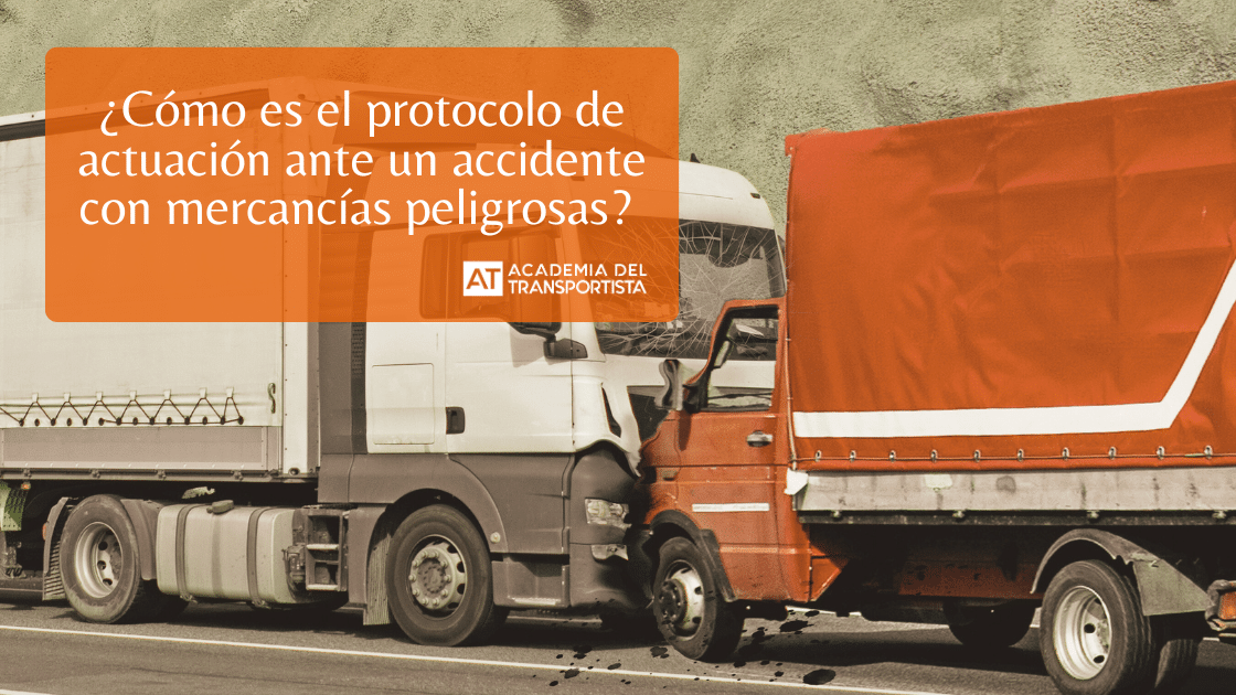 protocolo de actuación ante un accidente con mercancías peligrosas 