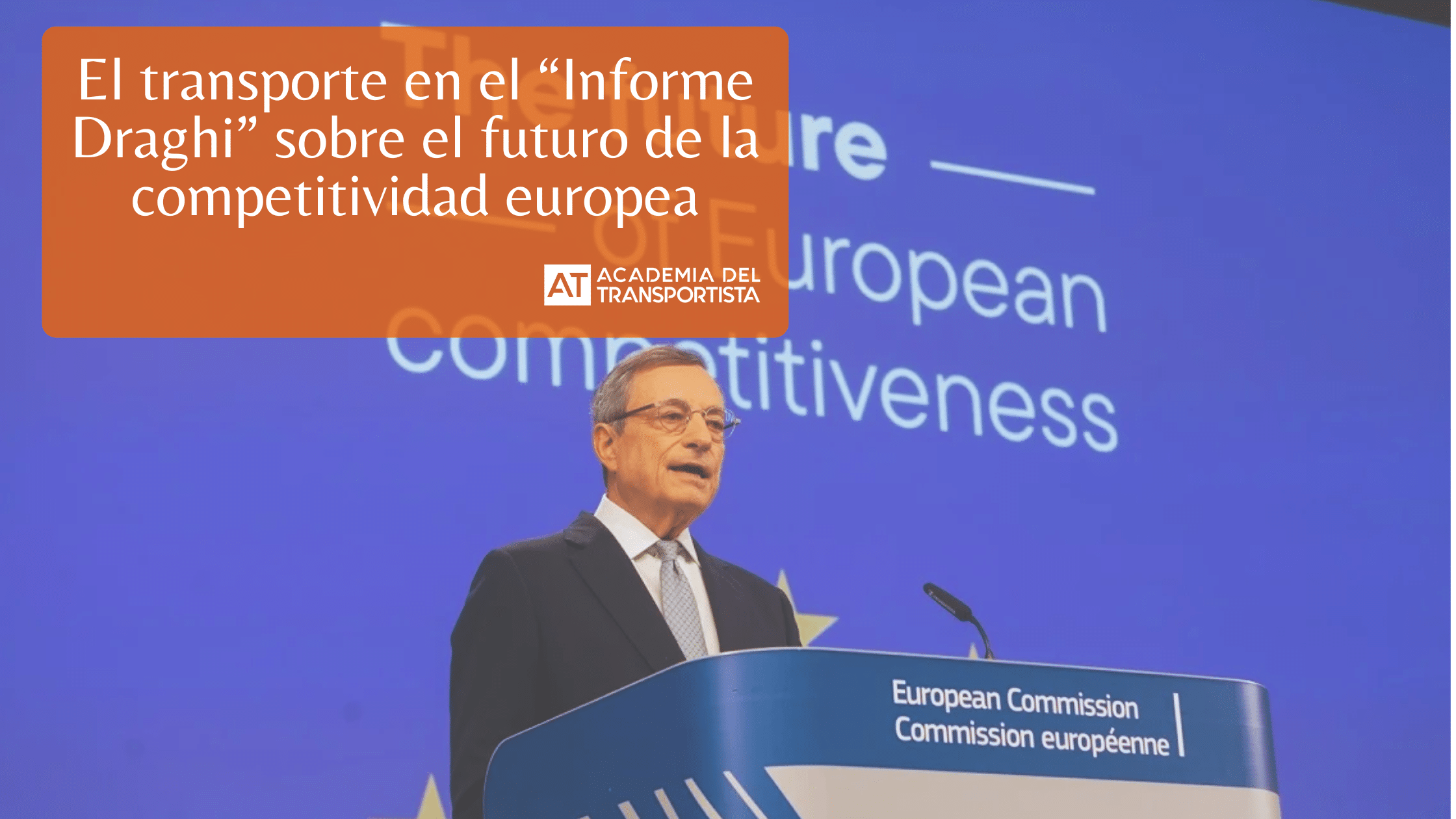 El transporte en el “Informe Draghi” sobre el futuro de la competitividad europea.
