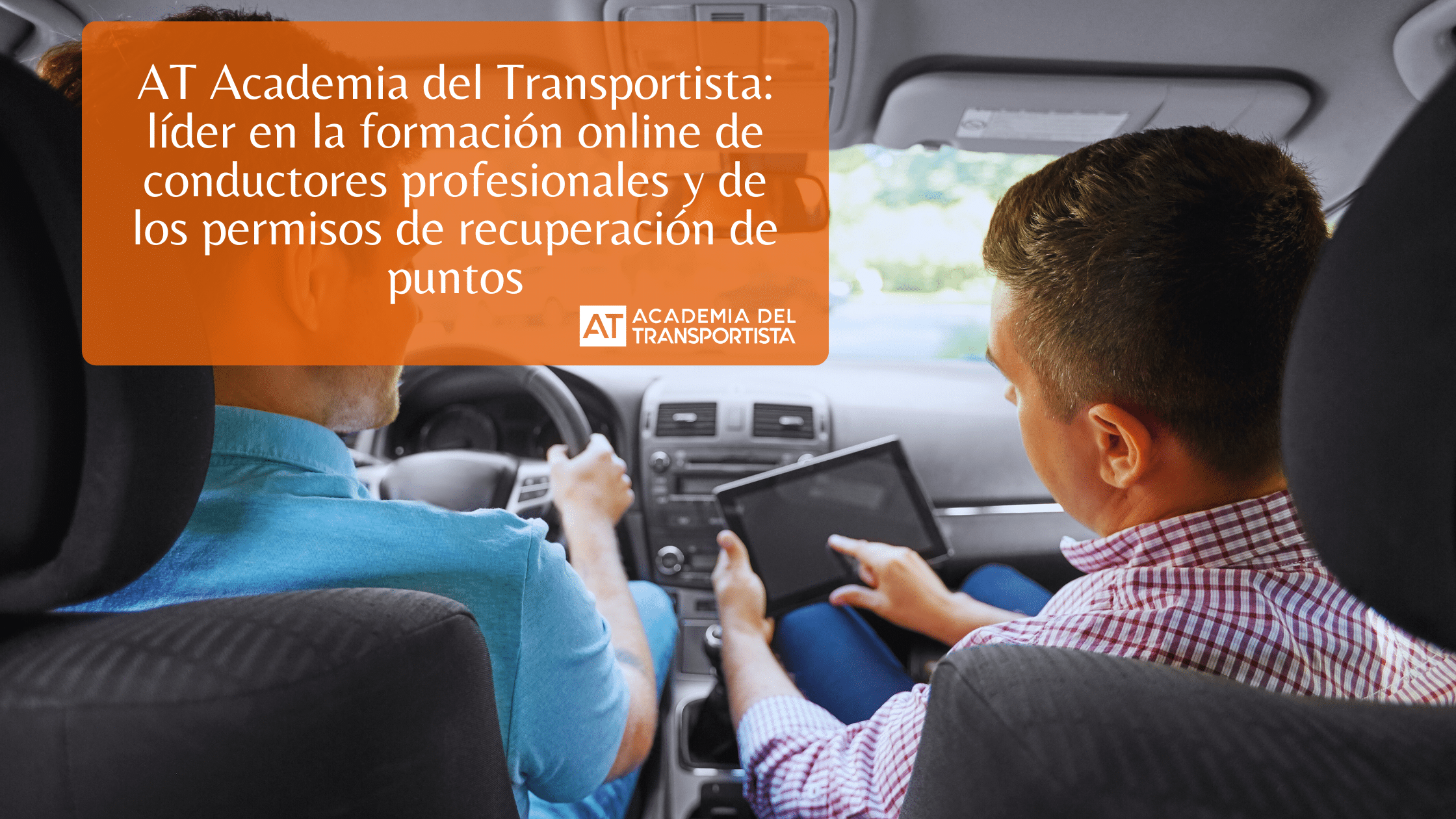 AT Academia del Transportista lider en la formacion online de conductores profesionales y de los permisos de recuperacion de puntos
