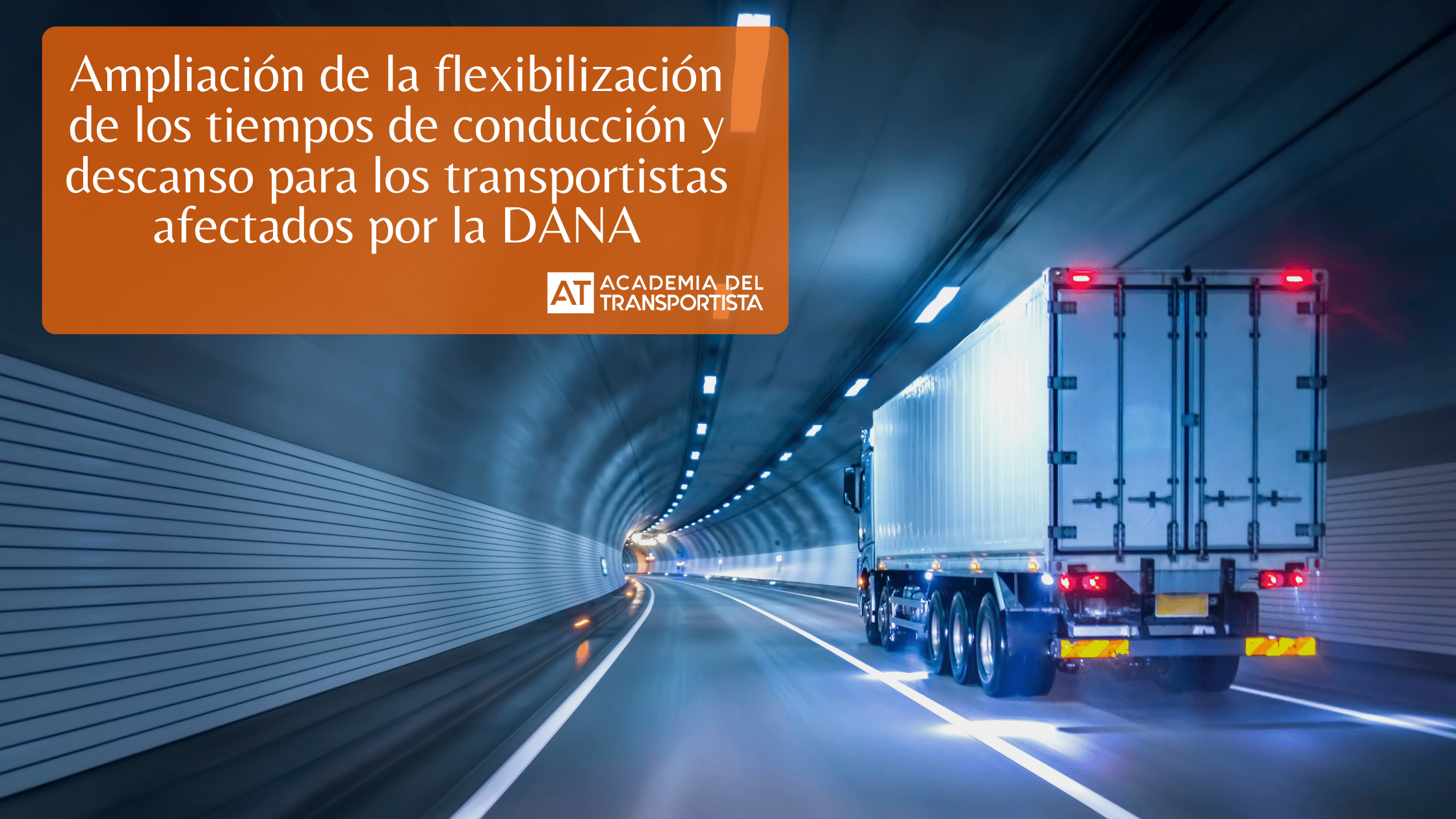 Ampliación de la flexibilización de los tiempos de conducción y descanso para los transportistas afectados por la DANA