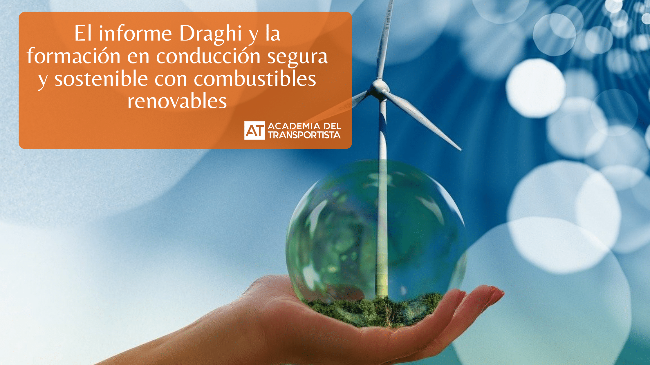 El informe Draghi y la formación en conducción segura y sostenible con combustibles renovables.