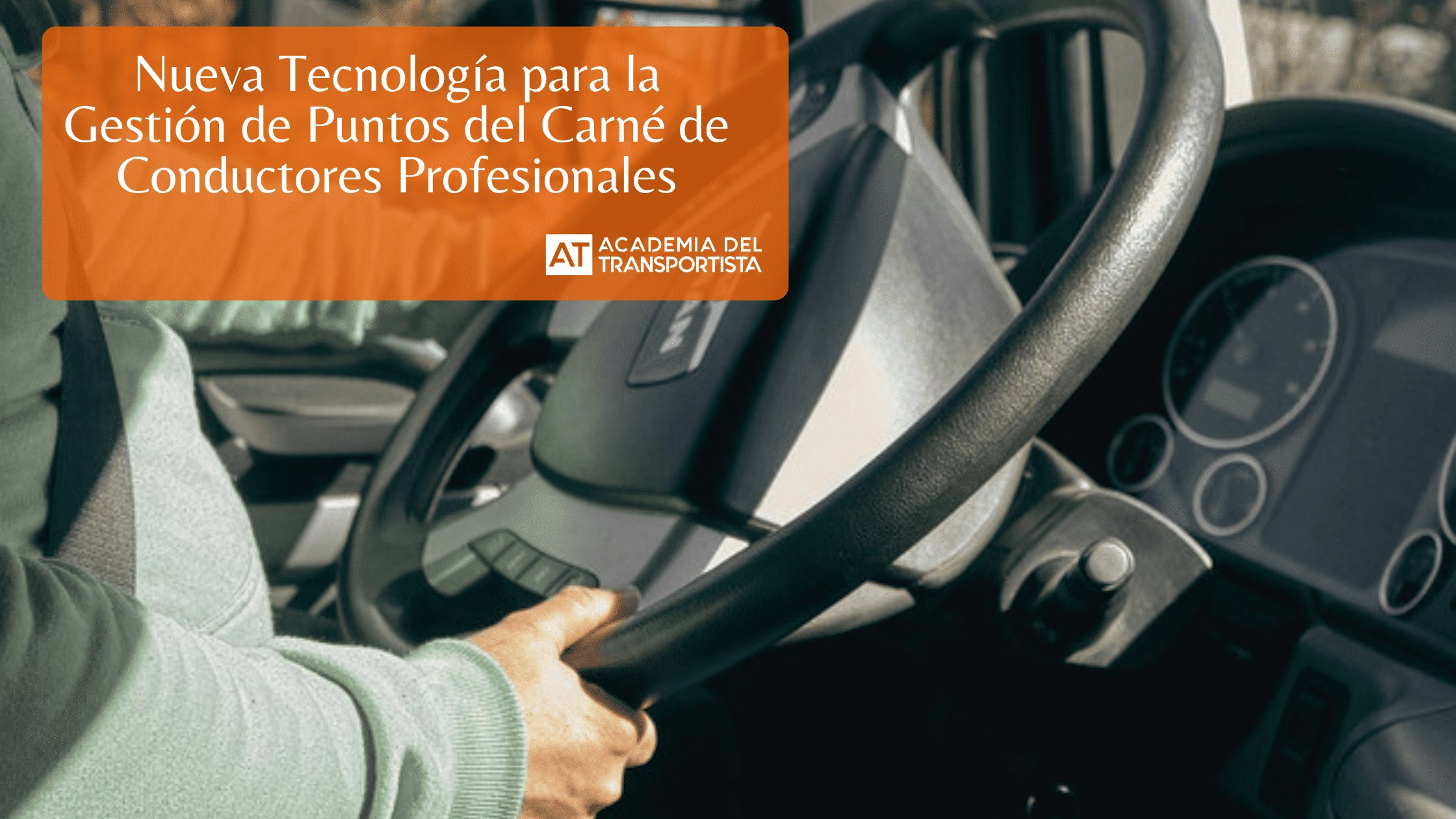 Nueva Tecnología para la Gestión de Puntos del Carné de Conductores Profesionales