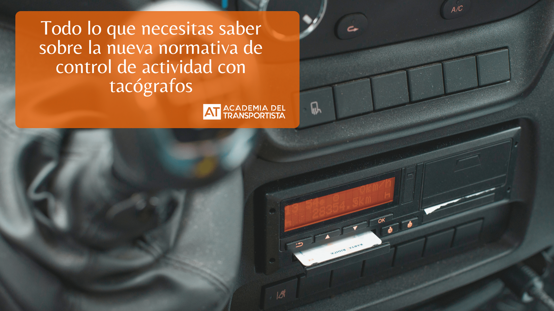 Todo lo que necesitas saber sobre la nueva normativa de control de actividad con tacógrafos