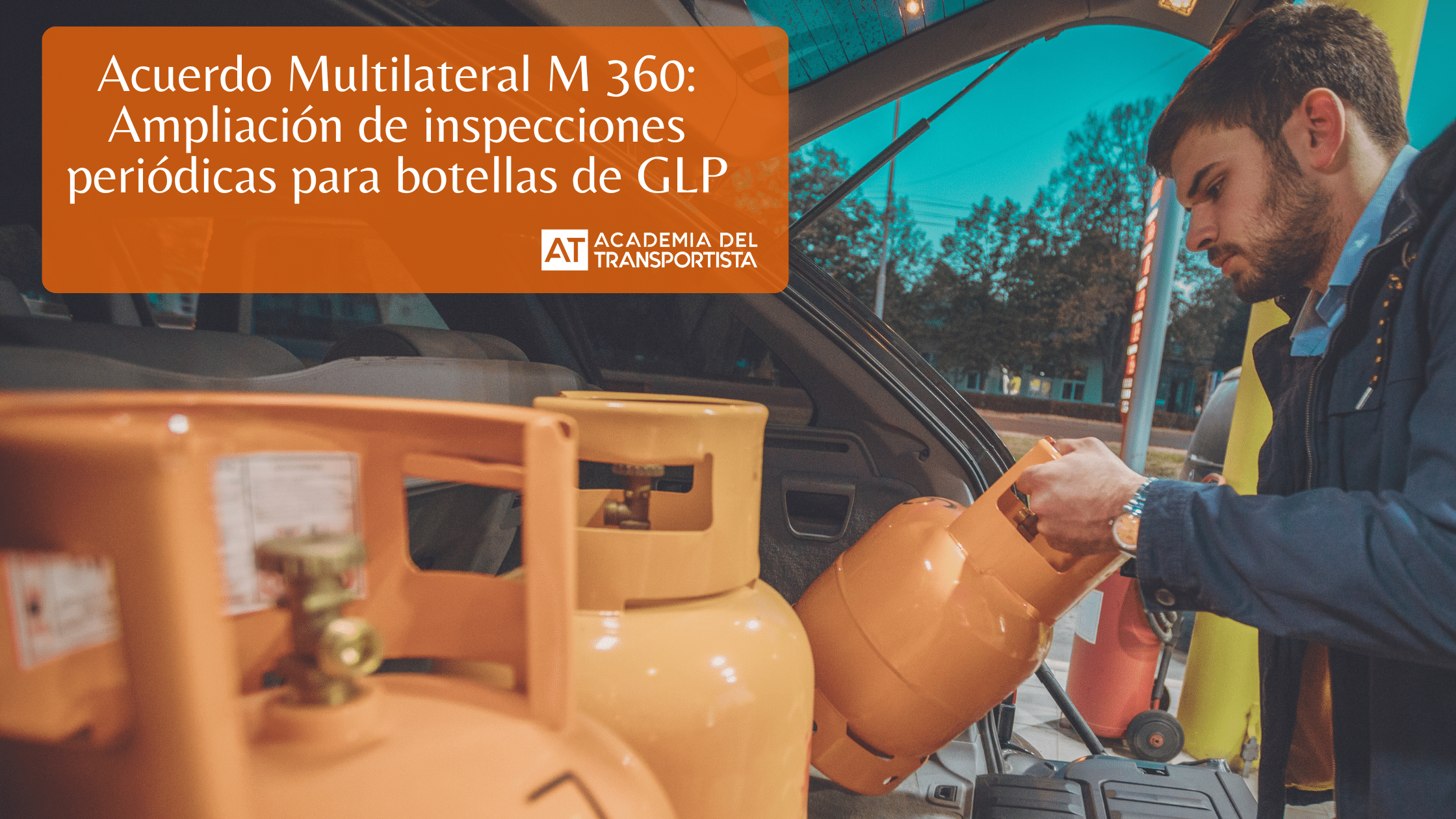 Acuerdo Multilateral M 360 Ampliación de inspecciones periódicas para botellas de GLP