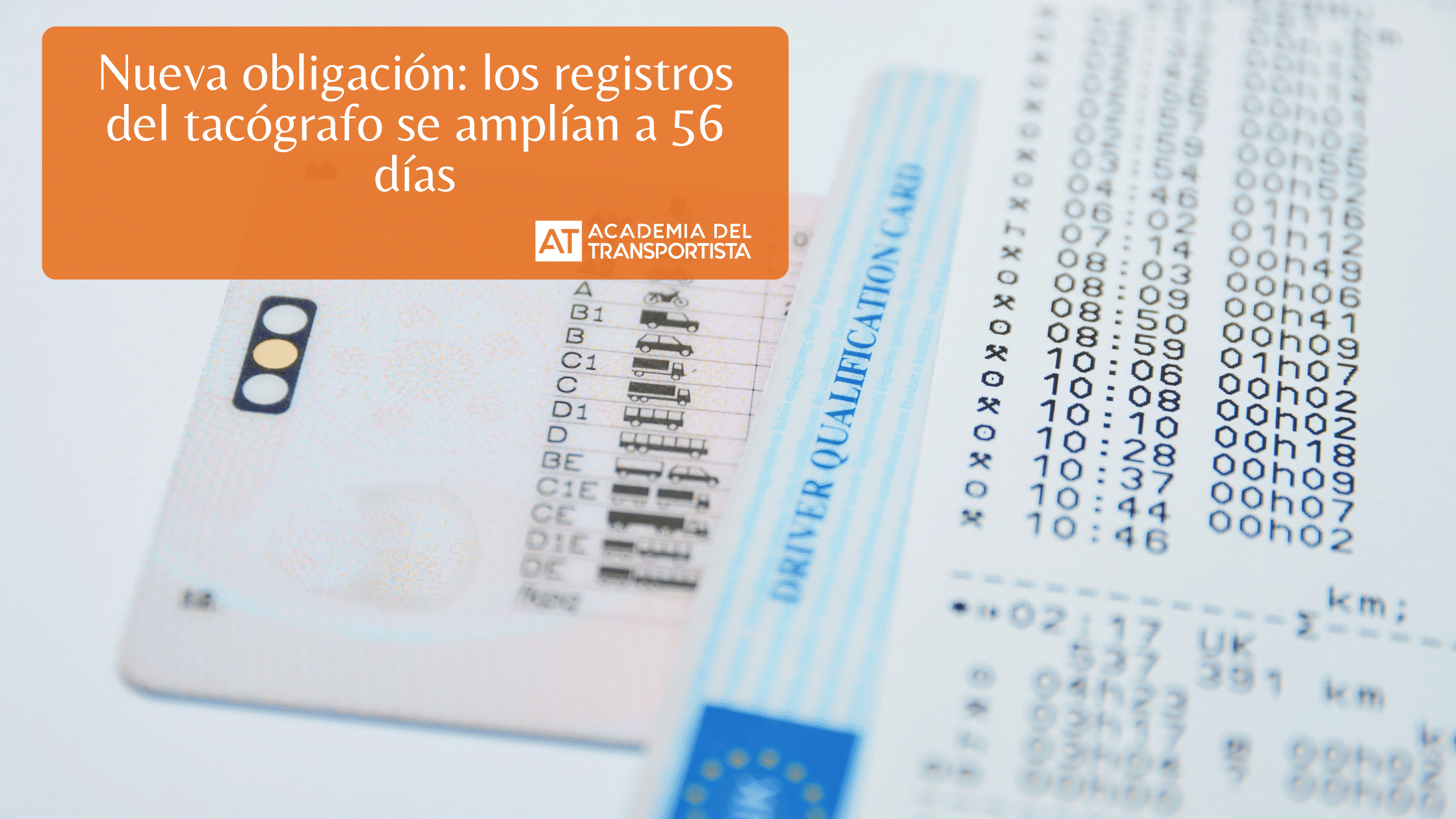Nueva obligación los registros del tacógrafo se amplían a 56 días