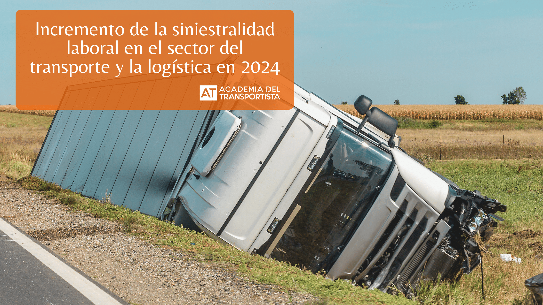 Incremento-de-la-siniestralidad-laboral-en-el-sector-del-transporte-y-la-logistica-en-2024