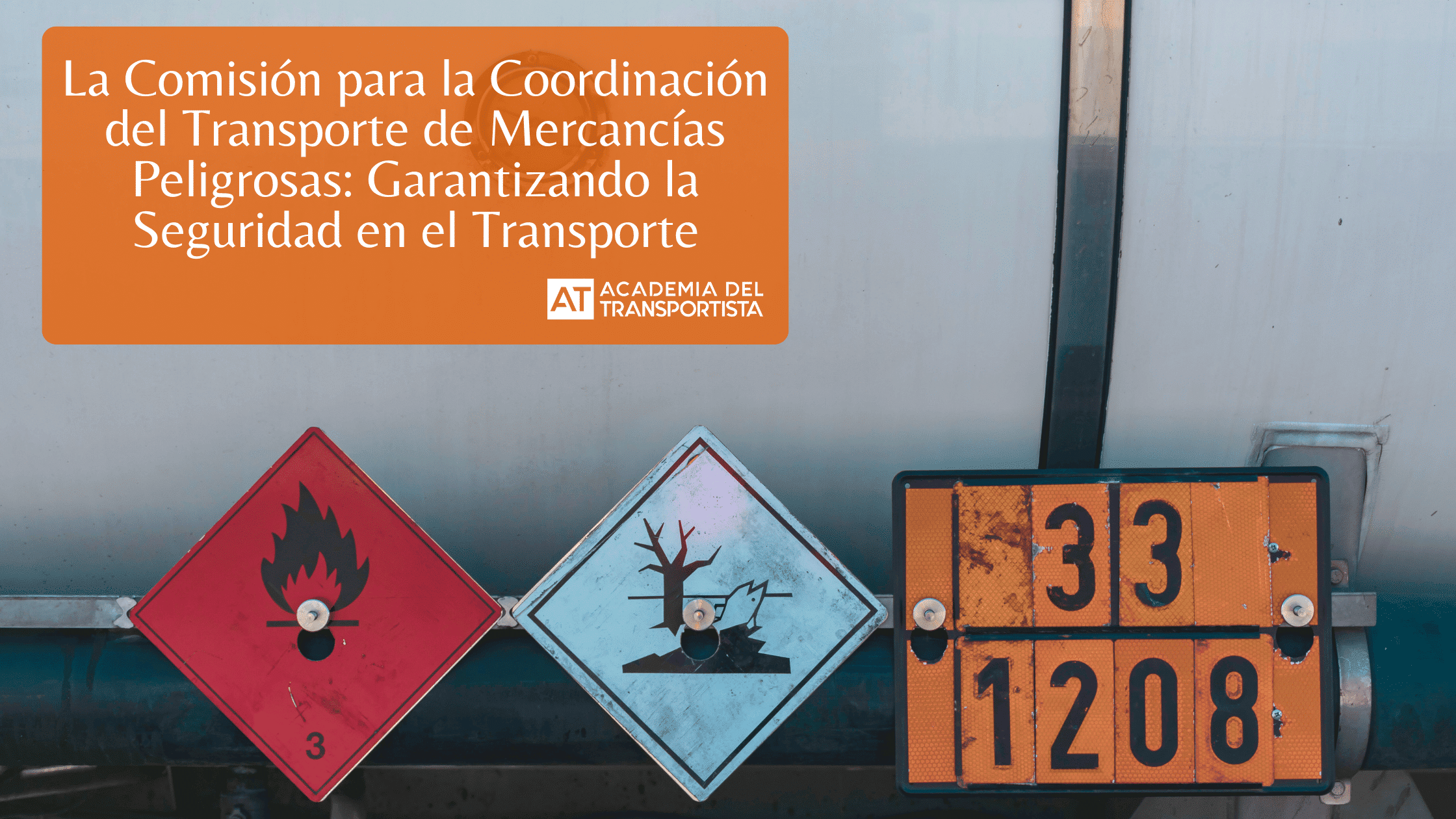 La Comisión para la Coordinación del Transporte de Mercancías Peligrosas Garantizando la Seguridad en el Transporte
