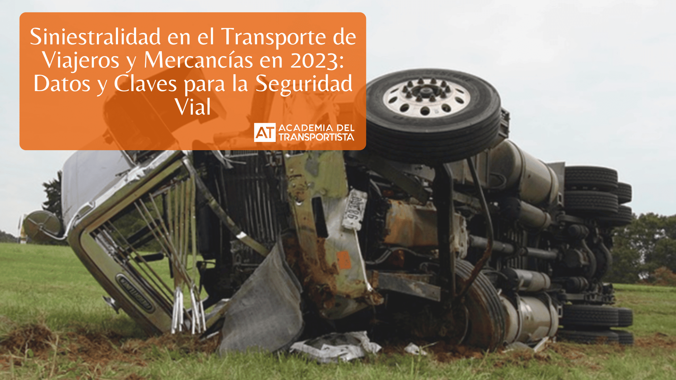 Siniestralidad en el Transporte de Viajeros y Mercancías en 2023 Datos y Claves para la Seguridad Vial.