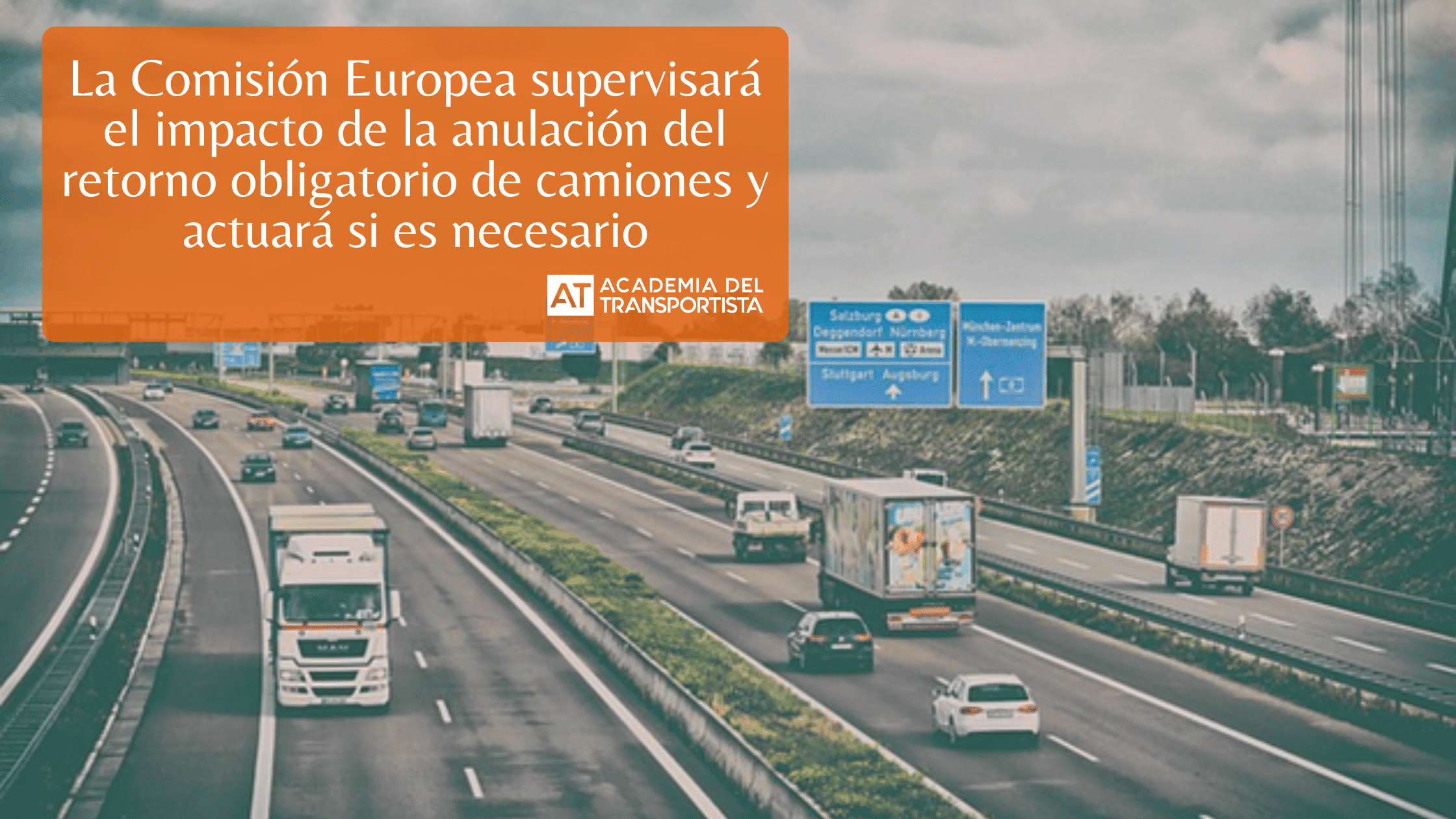 La Comisión Europea supervisará el impacto de la anulación del retorno obligatorio de camiones y actuará si es necesario.