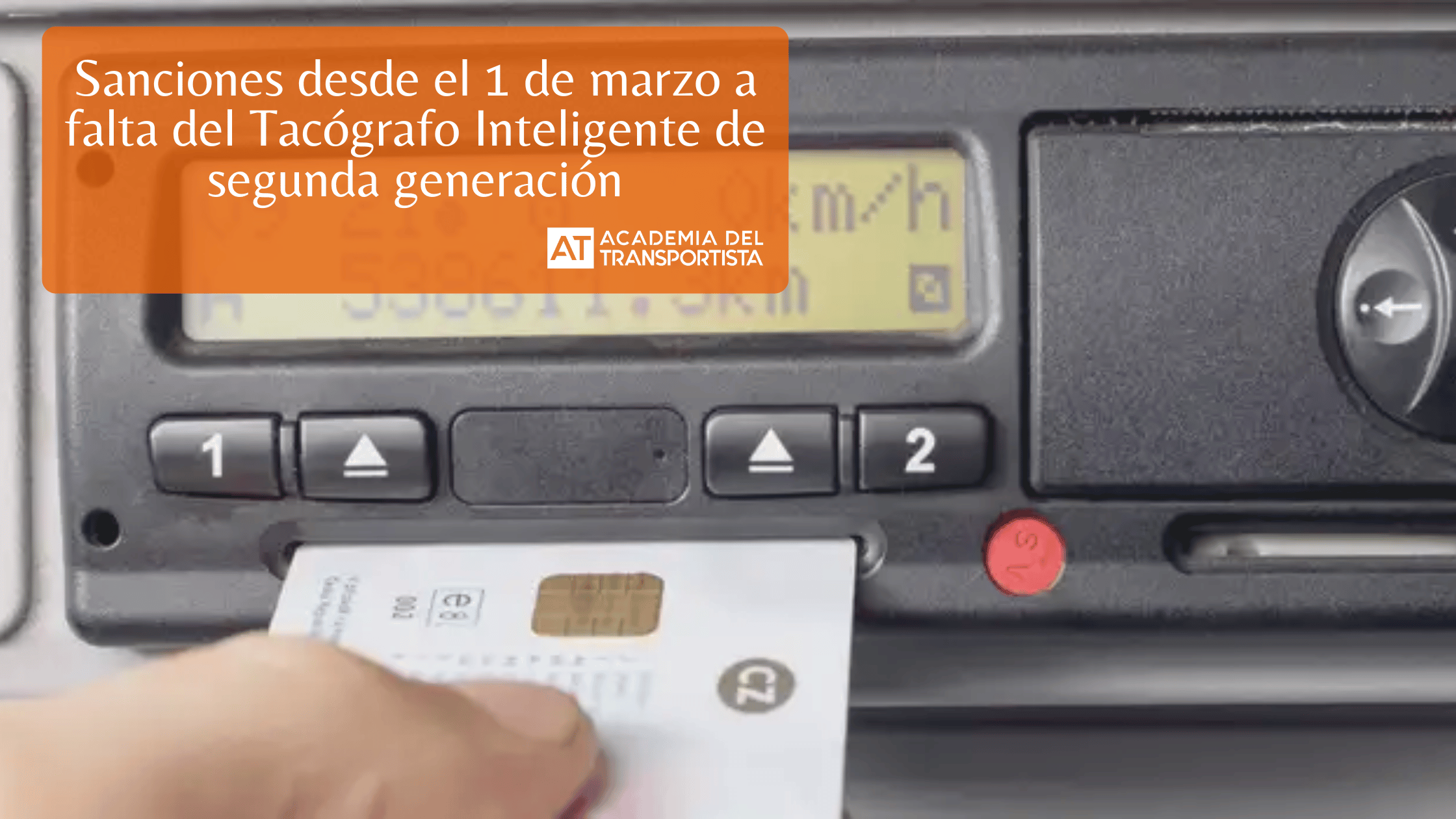 Sanciones desde el 1 de marzo a falta del Tacógrafo Inteligente de segunda generación