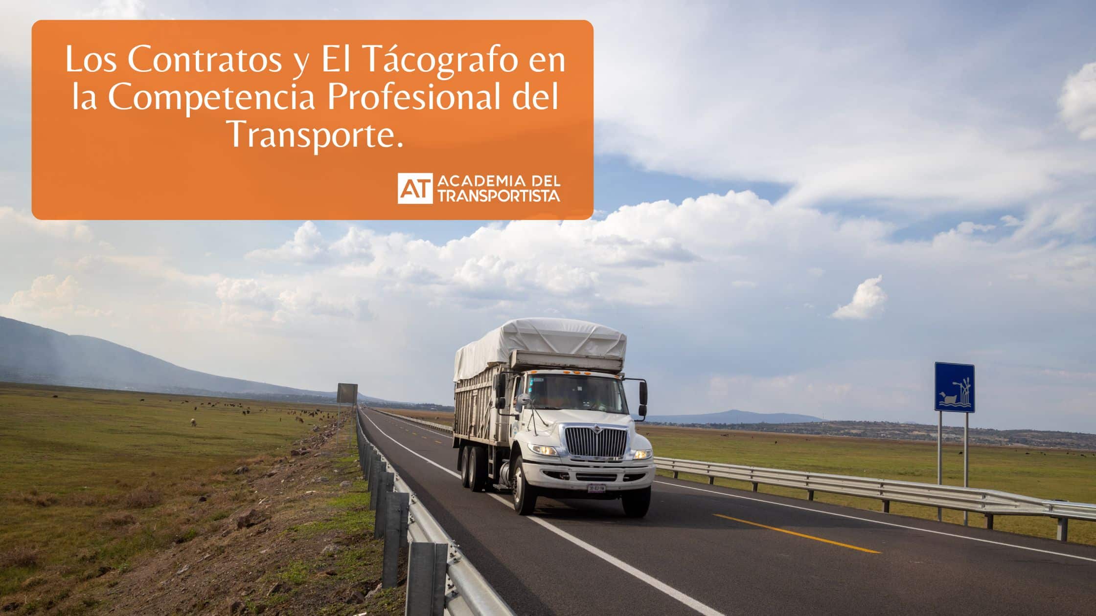 Los Contratos y El Tácografo en la Competencia Profesional del Transporte.