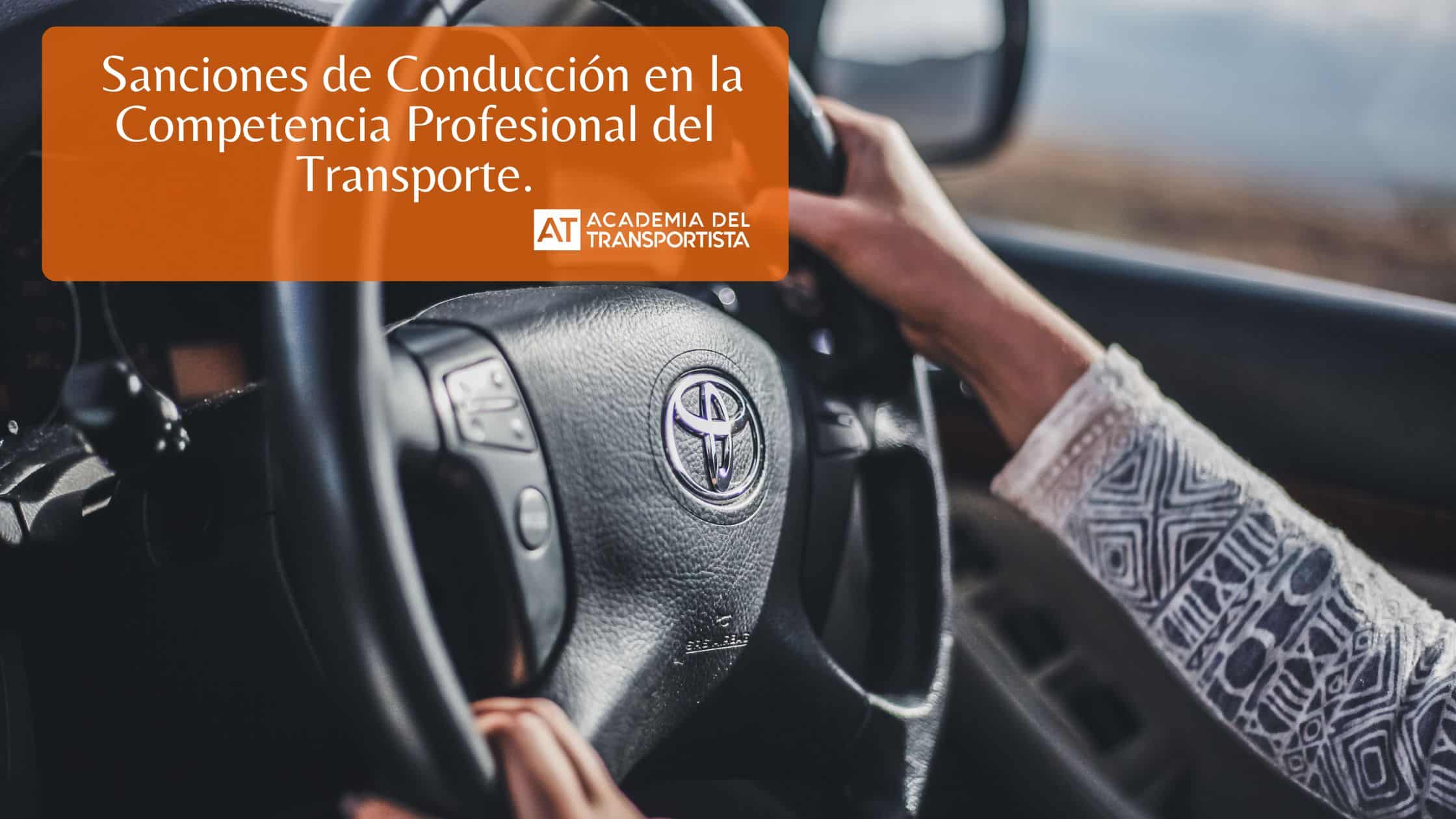 Sanciones de Conducción en la Competencia Profesional del Transporte.