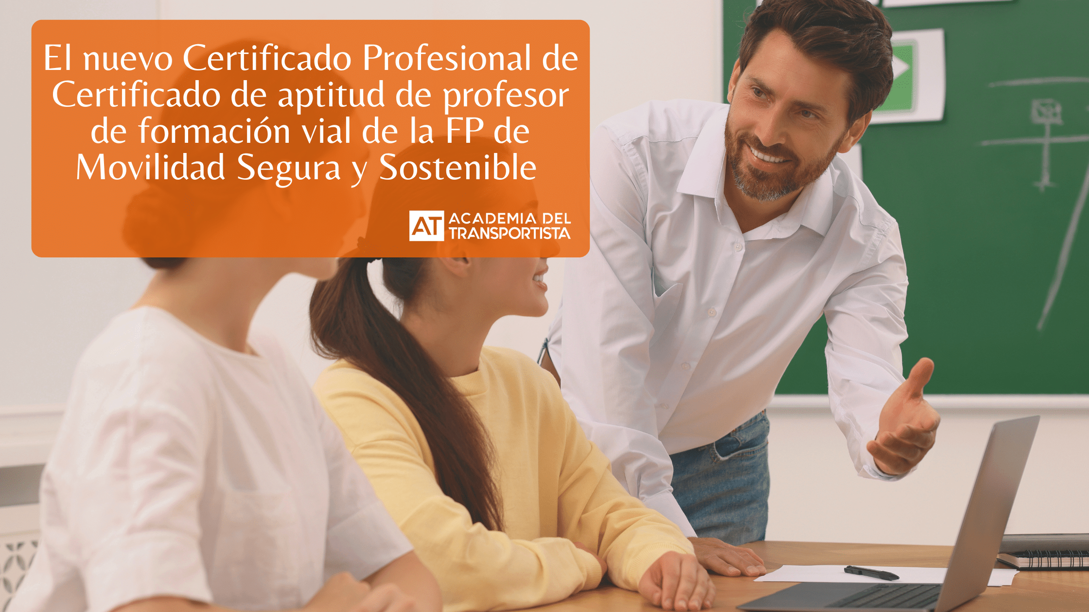 El nuevo Certificado Profesional de Certificado de aptitud de profesor de formación vial de la FP de Movilidad Segura y Sostenible