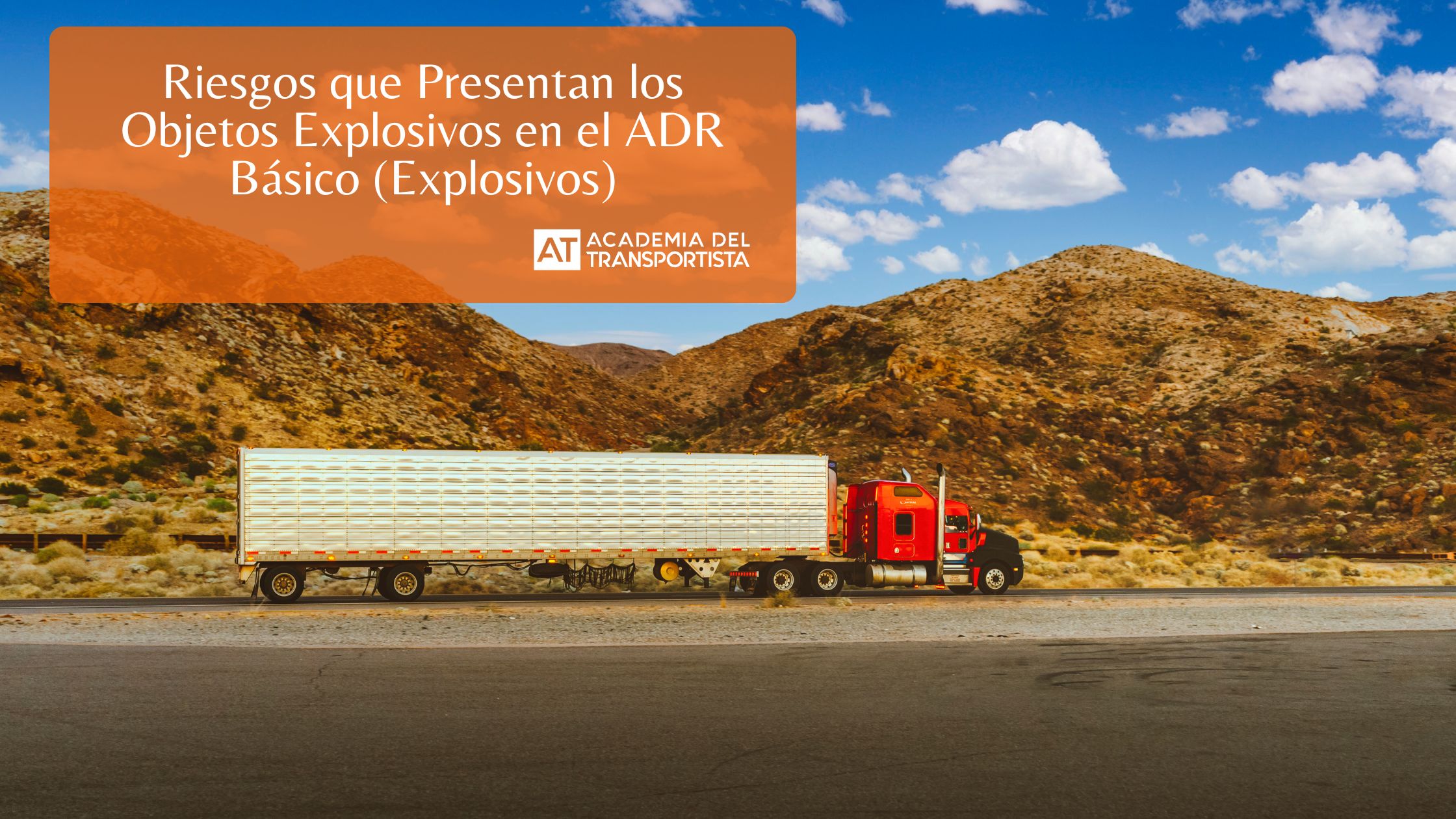 Riesgos que Presentan los Objetos Explosivos en el ADR Básico (Explosivos)