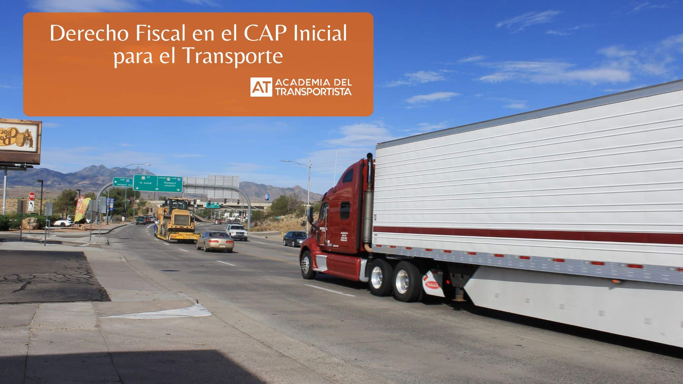 Derecho Fiscal en el CAP Inicial para el Transporte