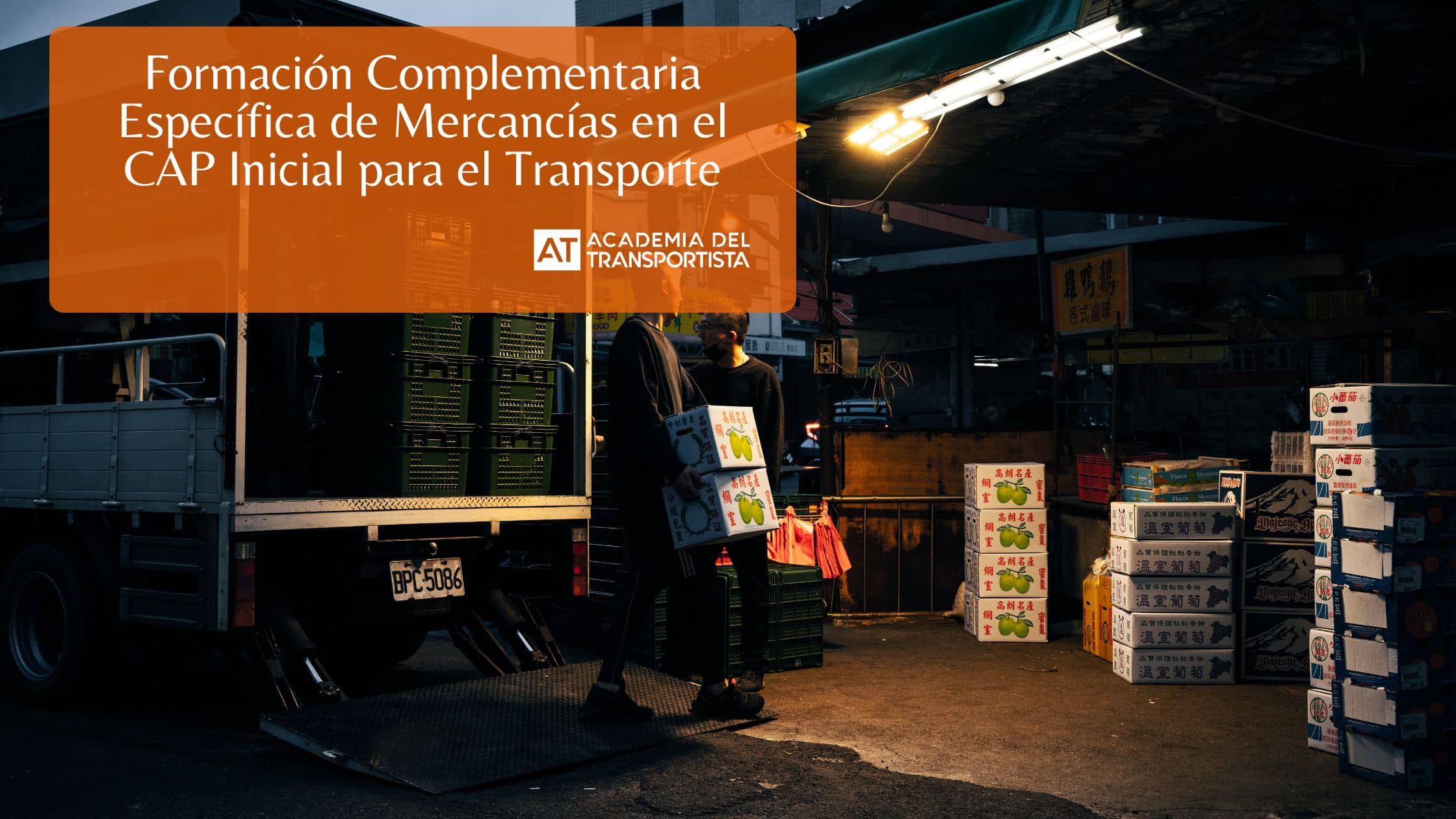 Formación Complementaria Específica de Mercancías en el CAP Inicial para el Transporte