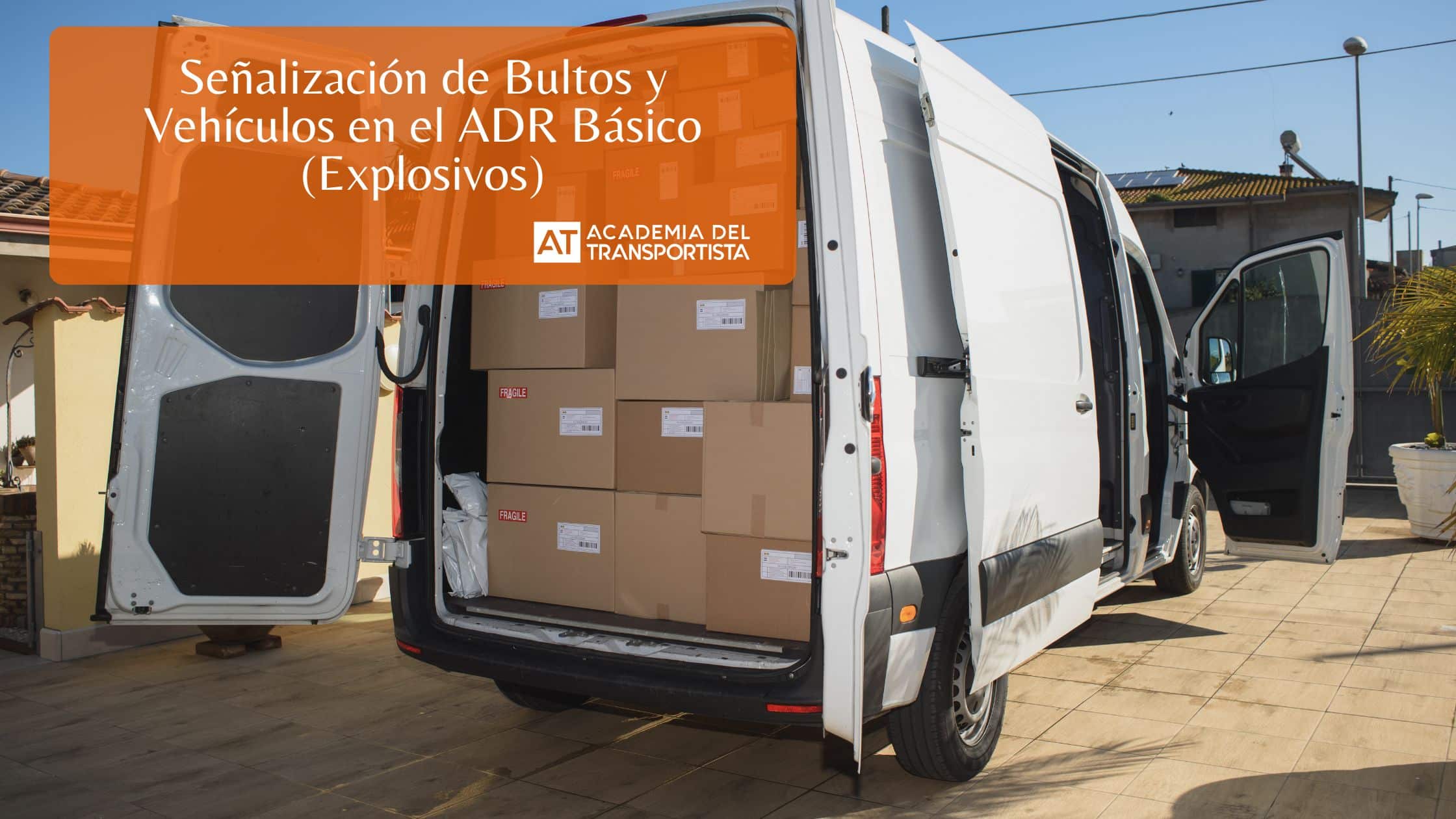 Señalización de Bultos y Vehículos en el ADR Básico (Explosivos)