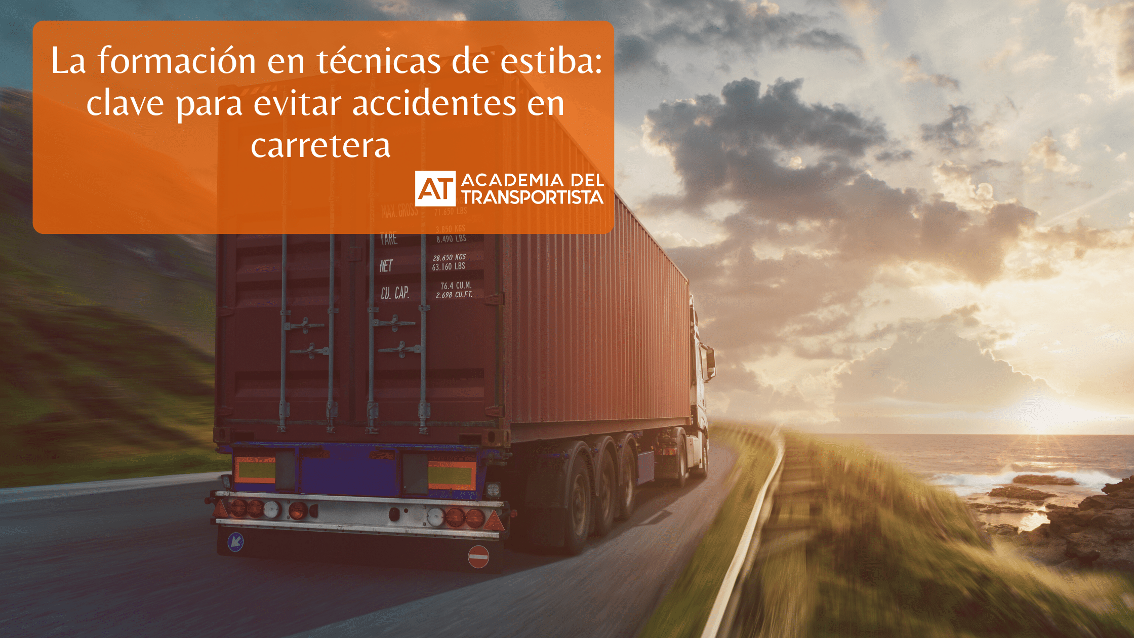 La formación en técnicas de estiba clave para evitar accidentes en carretera