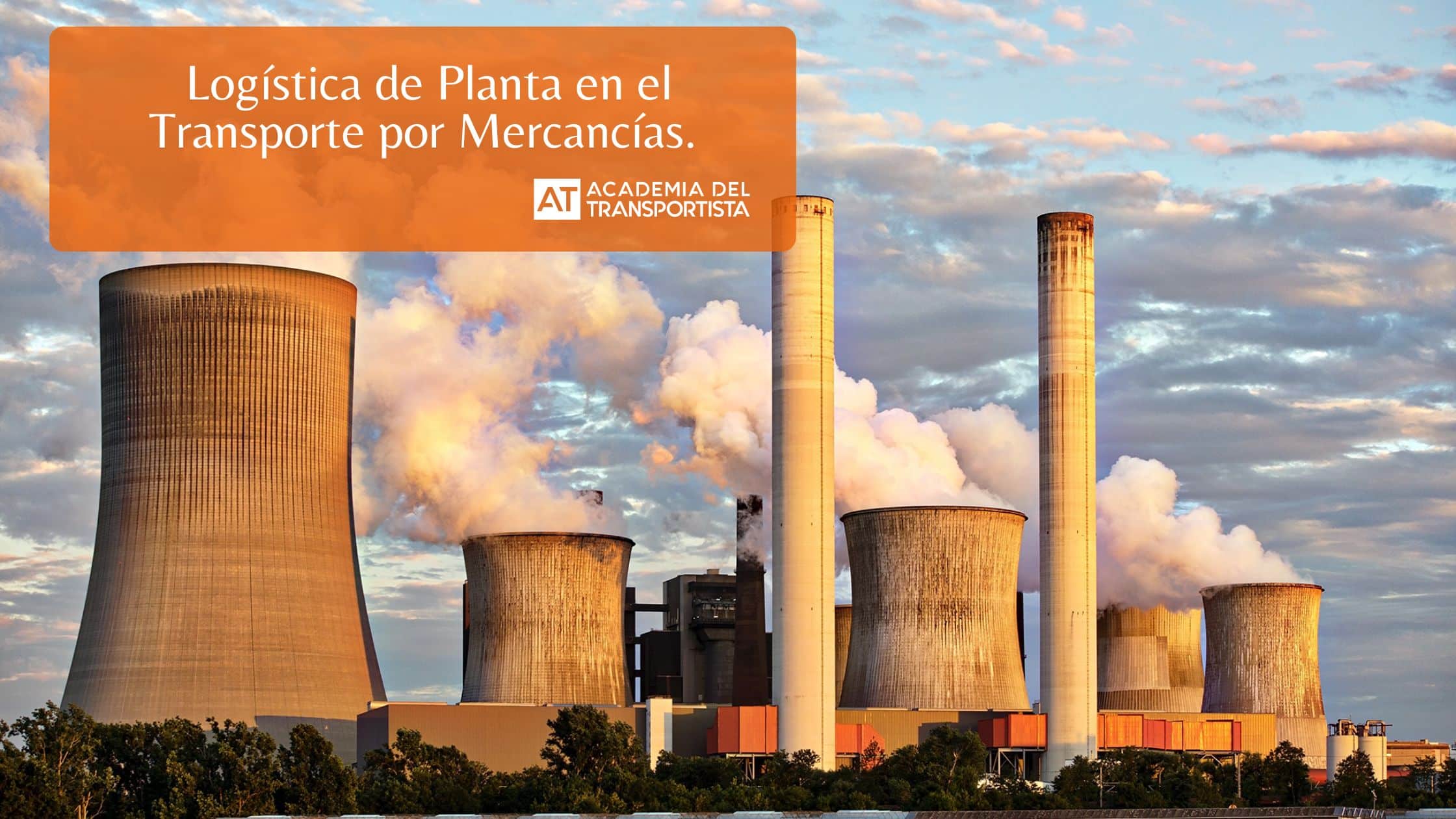 Logística de Planta en el Transporte por Mercancías.