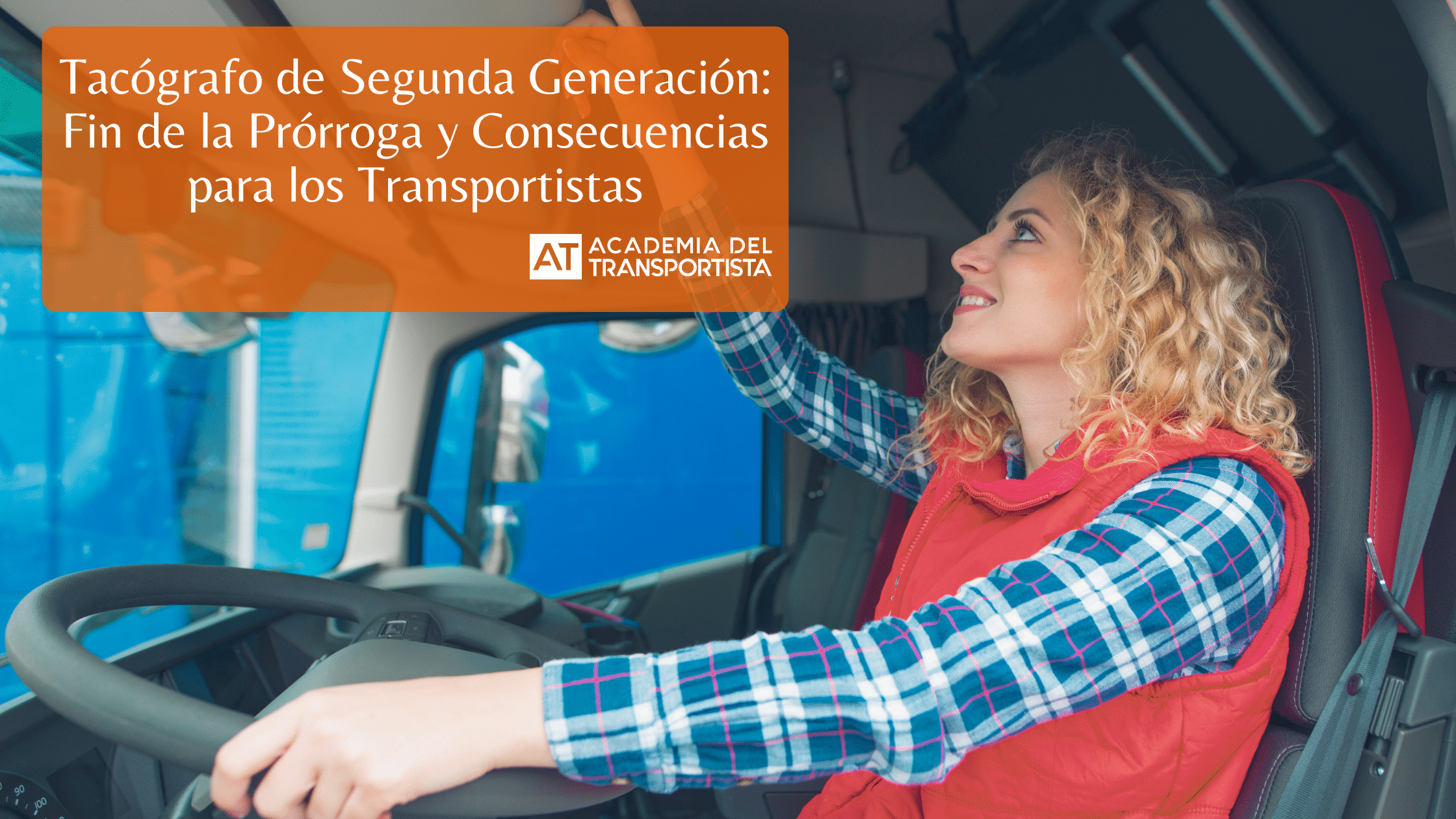 Tacógrafo de Segunda Generación Fin de la Prórroga y Consecuencias para los Transportistas