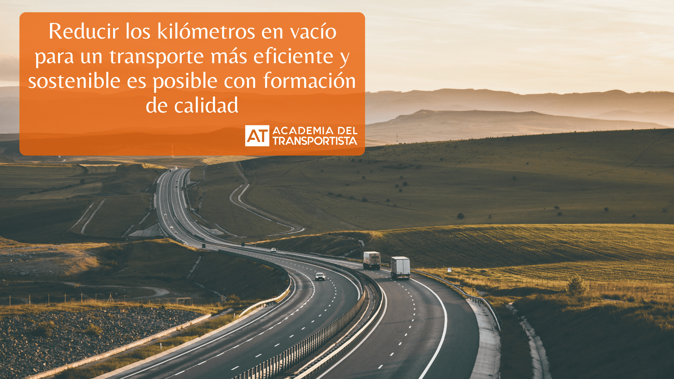 Reducir los kilómetros en vacío para un transporte más eficiente y sostenible es posible con formación de calidad