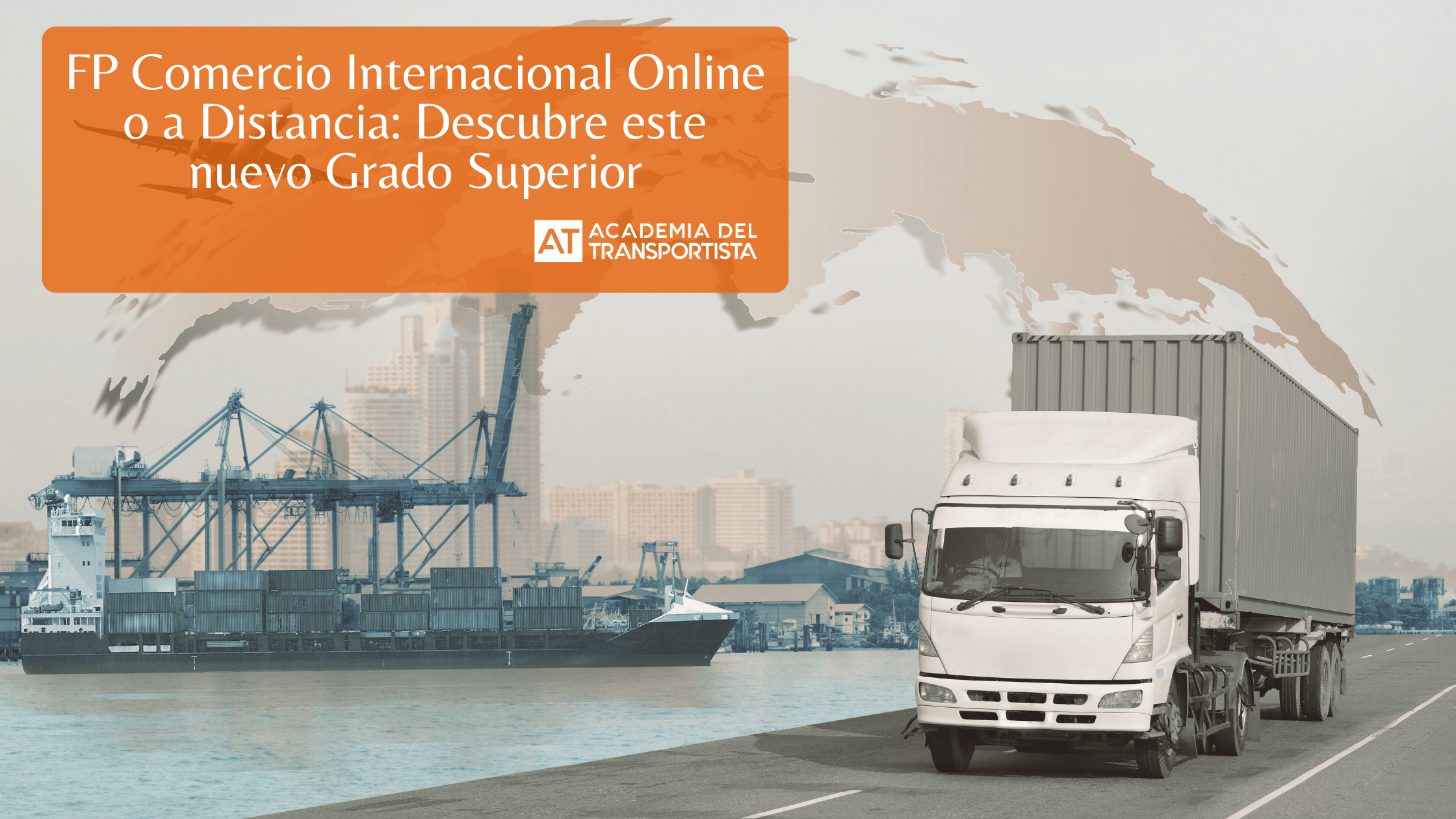 FP de Comercio Internacional Online o a Distancia Descubre este nuevo Grado Superior