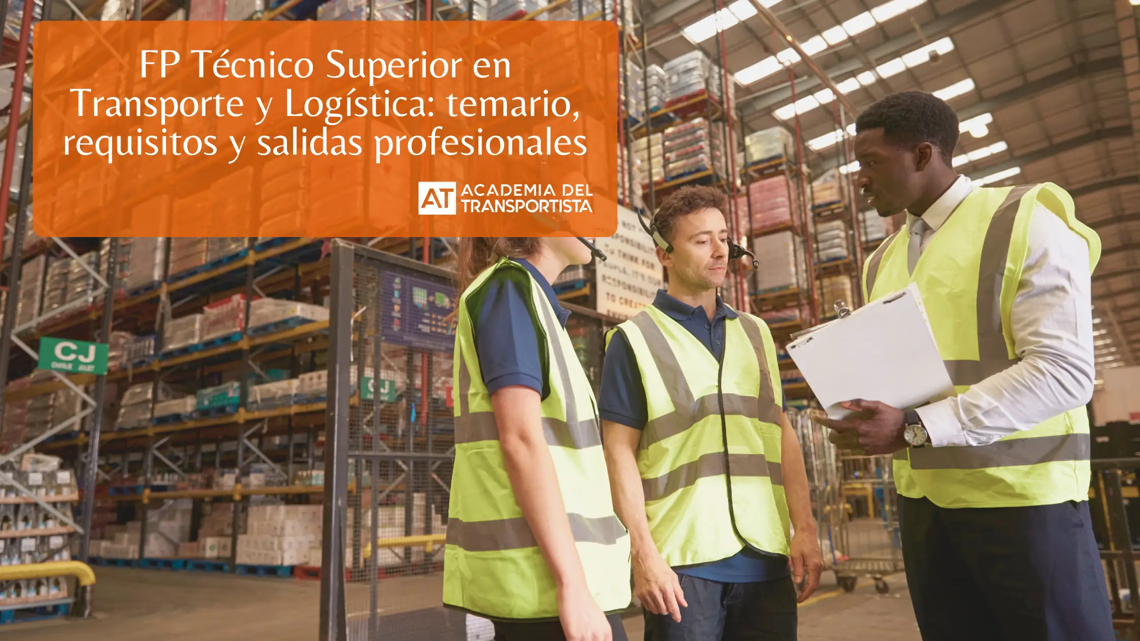FP Técnico Superior en Transporte y Logistica