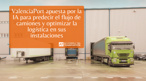1-ValenciaPort apuesta por la inteligencia artificial para predecir el flujo de camiones y optimizar la logística en sus instalaciones