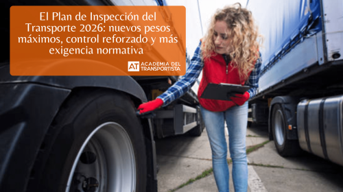 El Plan de Inspección del Transporte 2026 nuevos pesos máximos, control reforzado y más exigencia normativa