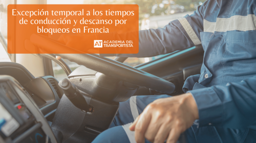 Excepción temporal a los tiempos de conducción y descanso por bloqueos en Francia