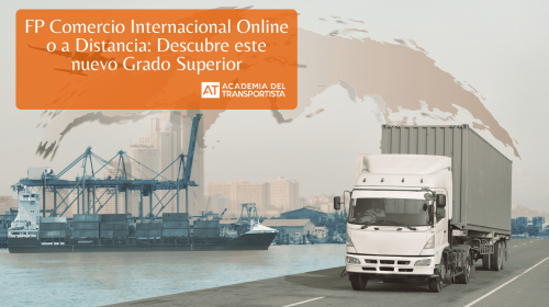 FP de Comercio Internacional Online o a Distancia Descubre este nuevo Grado Superior