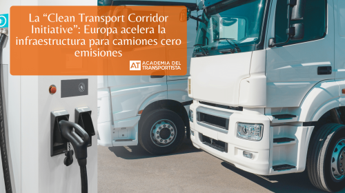 La “Clean Transport Corridor Initiative” Europa acelera la infraestructura para camiones cero emisiones