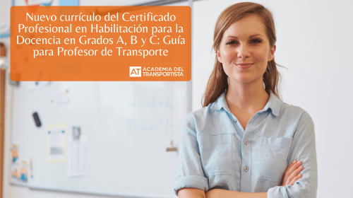 Nuevo currículo del Certificado Profesional en Habilitación para la Docencia en Grados A, B y C Guía para Profesor de Transporte
