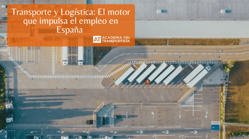 Transporte y Logística El motor que impulsa el empleo en España