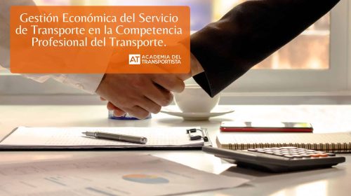 Gestión Económica del Servicio de Transporte en la Competencia Profesional del Transporte.