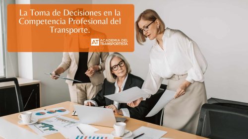 La Toma de Decisiones en la Competencia Profesional del Transporte.