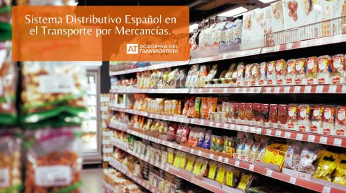 Sistema Distributivo Español en el Transporte por Mercancías.