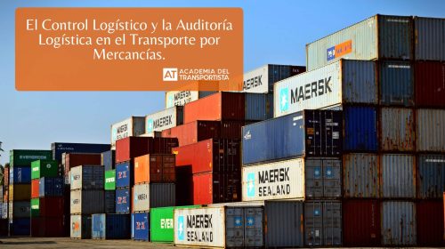 El Control Logístico y la Auditoría Logística en el Transporte por Mercancías.