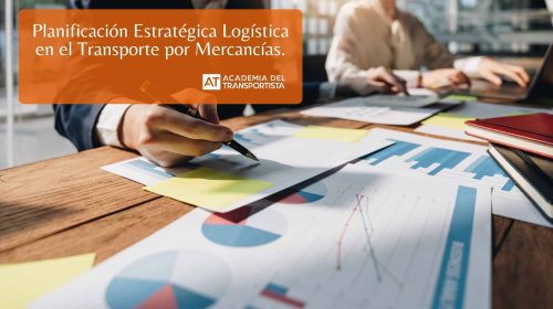 Planificación Estratégica Logística en el Transporte por Mercancías.