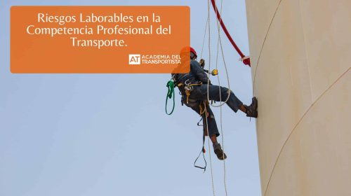 Riesgos Laborables en la Competencia Profesional del Transporte.